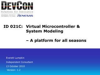 ID 021C:	Virtual Microcontroller &amp; 	System 	Modeling 	– A platform for all seasons