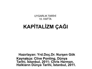 UYGARLIK TARİHİ 10. HAFTA KAPİTALİZM ÇAĞI