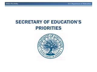 Secretary of education’s priorities