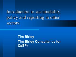 Introduction to sustainability policy and reporting in other sectors