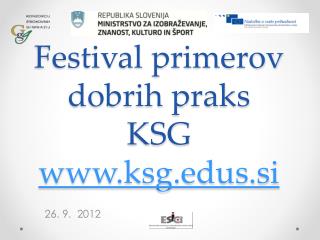 Festival primerov dobrih praks KSG ksgs.si
