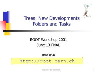 Trees: New Developments Folders and Tasks