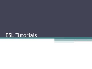 ESL Tutorials