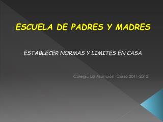 Colegio La Asunción Curso 2011-2012