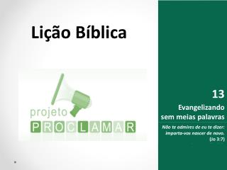 Não te admires de eu te dizer: importa-vos nascer de novo. (Jo 3:7) nascer de novo. ( Jo 3:7 )
