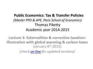 Basic theoretical model and optimal tax formulas with externalities: U( c,e,E )