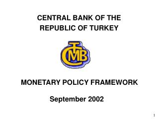 MONETARY POLICY FRAMEWORK