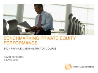 BENCHMARKING PRIVATE EQUITY PERFORMANCE