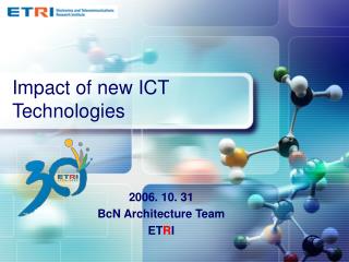 Impact of new ICT Technologies