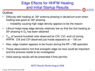 Edge Effects for HHFW Heating and Initial Startup Results