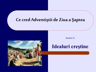 Ce cred Adventi ştii de Z iua a Şaptea