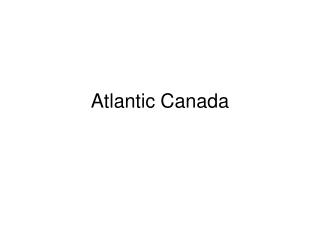 Atlantic Canada