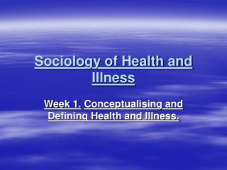 Sociology of Health and Illness