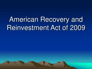 American Recovery and Reinvestment Act of 2009