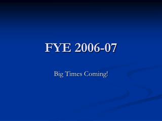 FYE 2006-07