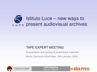 Istituto Luce – new ways to present audiovisual archives