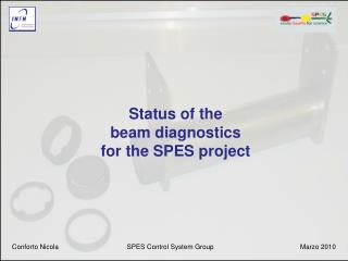 Status of the beam diagnostics for the SPES project