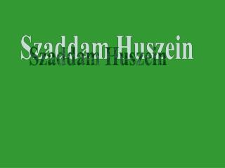 Szaddam Huszein