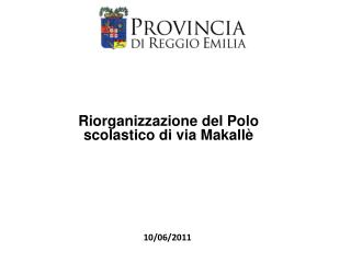 Riorganizzazione del Polo scolastico di via Makallè