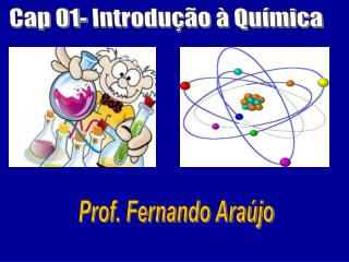 Cap 01- Introdução à Química