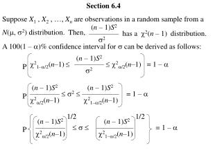 Section 6.4 Suppose X 1 , X 2 , …, X n are observations in a random sample from a