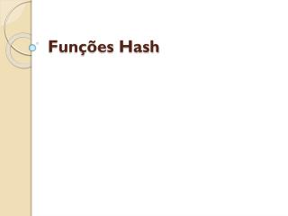 Funções Hash