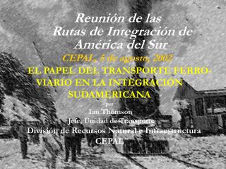 Reunión del Comité de las Rutas de Integración de América del Sur