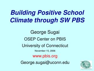 Building Positive School Climate through SW PBS