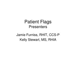 Patient Flags Presenters