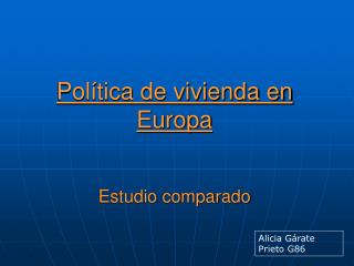 Política de vivienda en Europa Estudio comparado