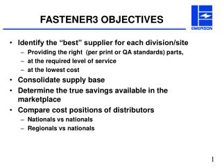 FASTENER3 OBJECTIVES