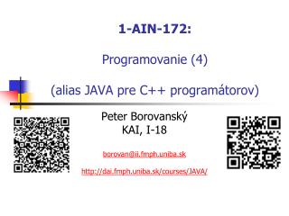 1-AIN-172: Programovanie (4) ( alias J AVA pre C++ program átorov )