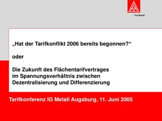 Tarifkonferenz IG Metall Augsburg, 11. Juni 2005