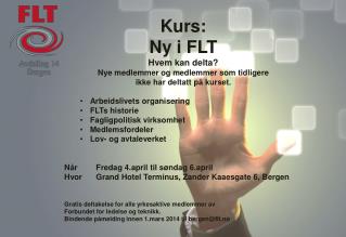 Kurs: Ny i FLT Hvem kan delta?