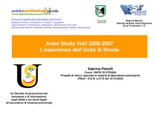 Arion Study Visit 2006-2007 L’esperienza dell’Unità di Strada