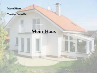 Mein Haus