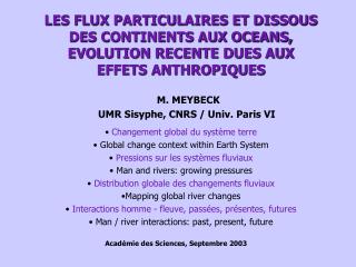 Changement global du système terre Global change context within Earth System
