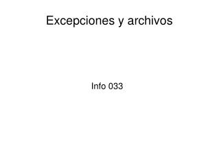 Excepciones y archivos