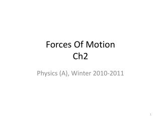 Forces Of Motion Ch2