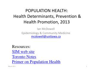 POPULATION HEALTH: Health Determinants , Prevention &amp; Health Promotion, 2013