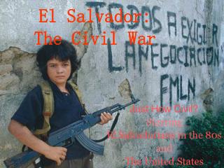 El Salvador: The Civil War
