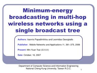 Minimum-energy broadcasting in multi-hop wireless networks using a single broadcast tree