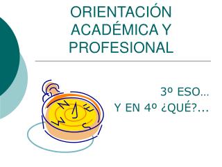 ORIENTACIÓN ACADÉMICA Y PROFESIONAL