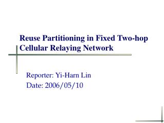 Reuse Partitioning in Fixed Two-hop Cellular Relaying Network