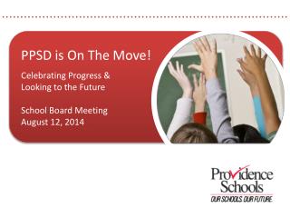 PPSD is On The Move! Celebrating Progress &amp; Looking to the Future School Board Meeting