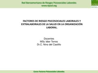 Docentes MSc Idier Torres Dr.C. Nino del Castillo