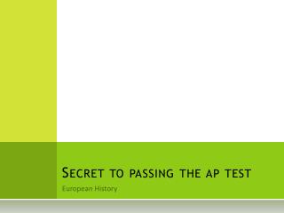 Secret to passing the ap test