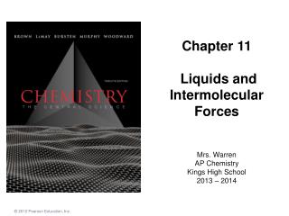 Chapter 11 Liquids and Intermolecular Forces