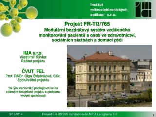 Projekt FR-TI3/765 Modulární bezdrátový systém vzdáleného