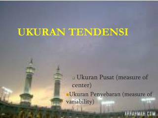 UKURAN TENDENSI